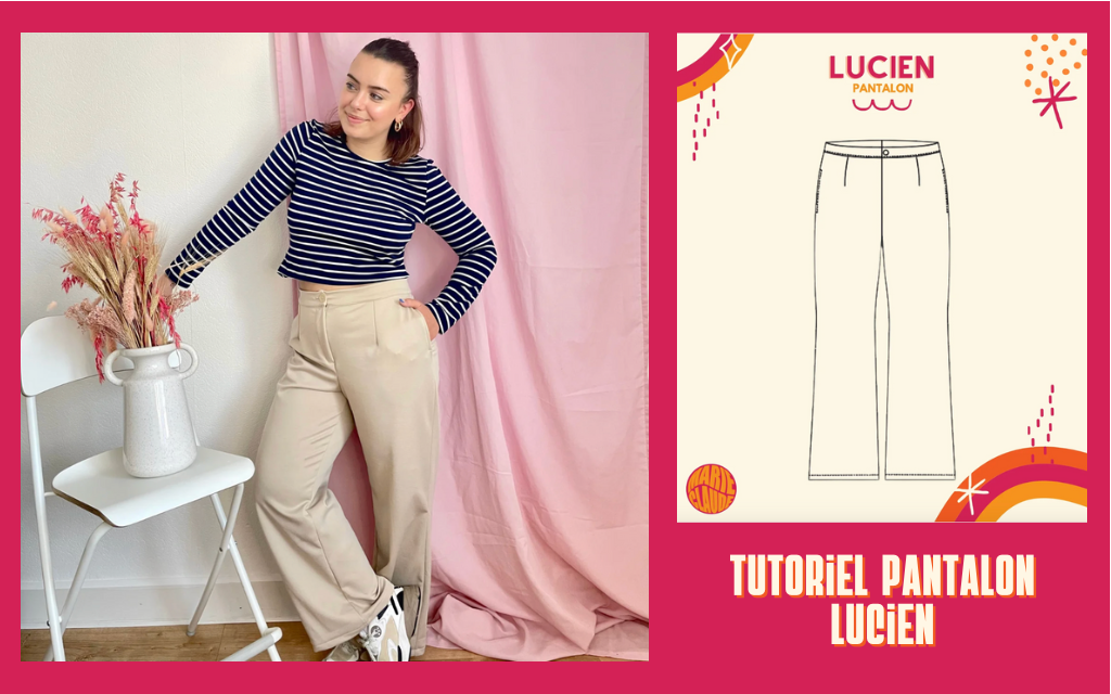 Tutoriel pantalon Lucien