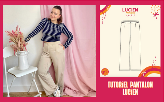 Tutoriel pantalon Lucien