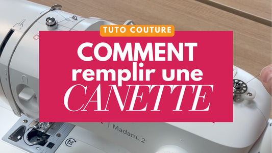 Comment remplir une canette de machine à coudre